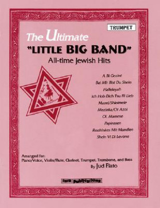 Kniha The Ultimate "Little Big Band": All-Time Jewish Hits Jud Flato