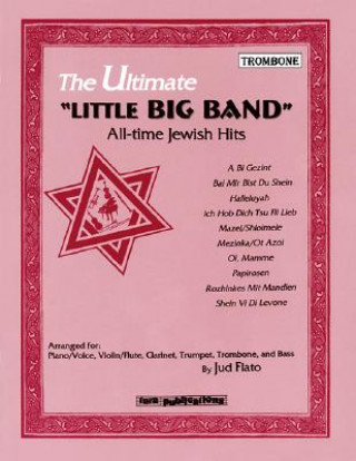 Kniha The Ultimate "Little Big Band": All-Time Jewish Hits Jud Flato