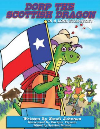 Książka Book 6 - Dorp the Scottish Dragon in a Lone Star Story Sandi Johnson