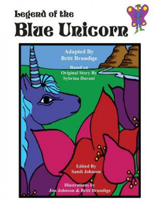 Livre Legend of the Blue Unicorn Britt Brundige