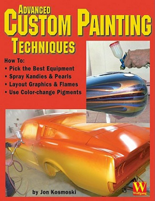 Könyv Advanced Custom Painting Techniques Jon Kosmoski
