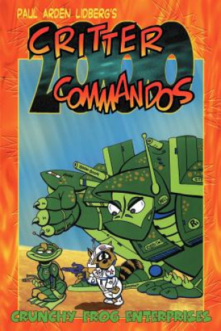 Buch Critter Commandos 2000 Paul Arden Lidberg