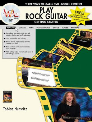 Kniha Play Rock Guitar -- Getting Started: Three Ways to Learn: DVD * Book * Internet, Book & DVD Tobias Hurwitz