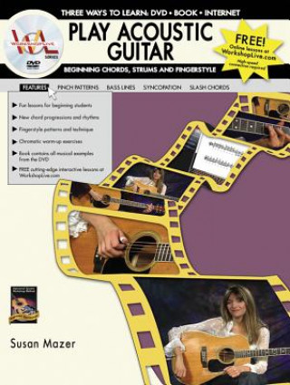Аудио Play Acoustic Guitar: Beginning Chords, Strums and Fingerstyle [With Book] Susan Mazer