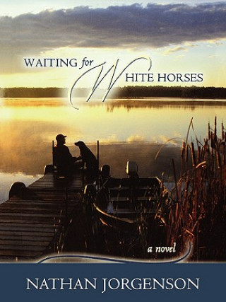 Buch Waiting for White Horses Nathan Jorgenson