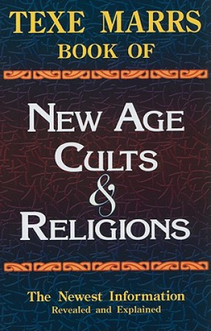 Carte Texe Marrs Book of New Age Cults & Religions Texe Marrs