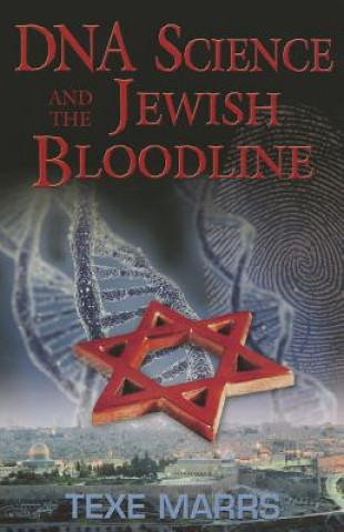 Carte DNA Science and the Jewish Bloodline Texe Marrs
