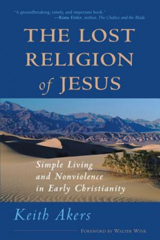 Книга Lost Religion of Jesus Keith Akers