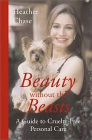 Kniha Beauty Without the Beasts (P) Heather Chase
