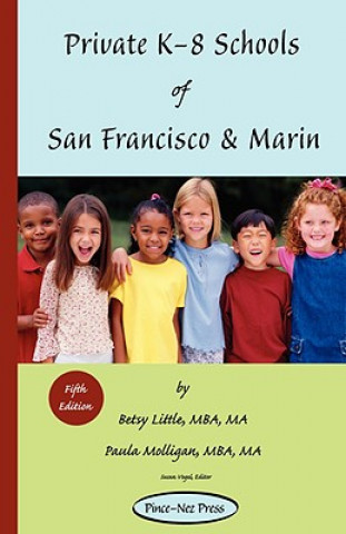 Kniha Private K-8 Schools of San Francisco & Marin Betsy Little