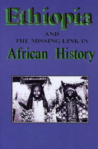 Kniha Ethiopia and the Missing Link in African History Sterling M. Means