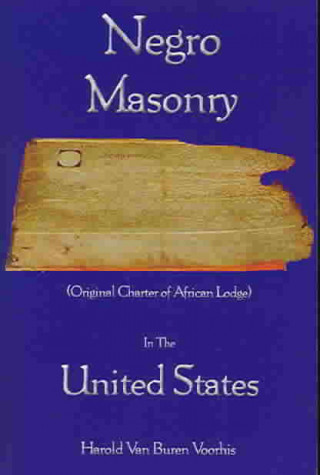 Carte Negro Masonry In The United States Harold V. B. Voorhis