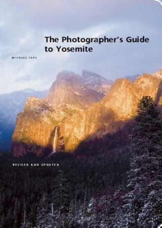 Carte Photographer's Guide to Yosemite Michael Frye