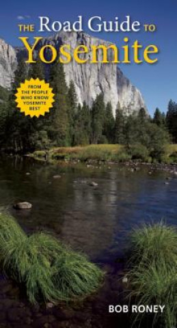 Book Road Guide to Yosemite Bob Roney