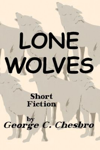 Kniha Lone Wolves George C. Chesbro
