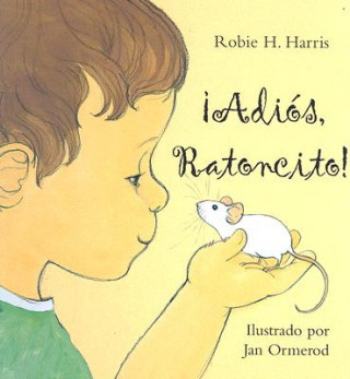 Carte Adios, Ratoncito Robie H. Harris