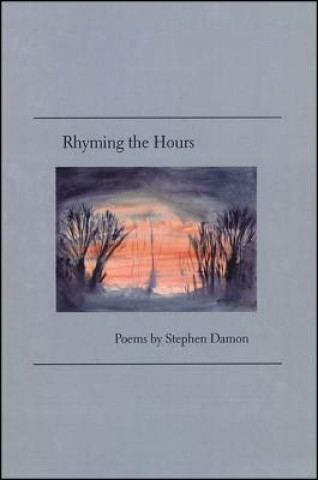 Libro Rhyming the Hours Stephen Damon