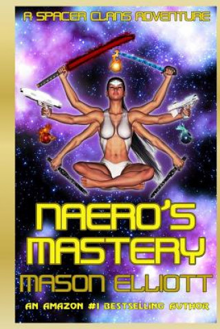 Kniha Naero's Mastery Mason Elliott