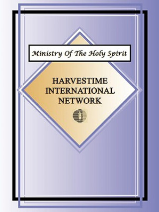 Книга Ministry of the Holy Spirit Harvestime International Network