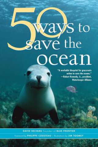 Carte 50 Ways to Save the Ocean David Helvarg