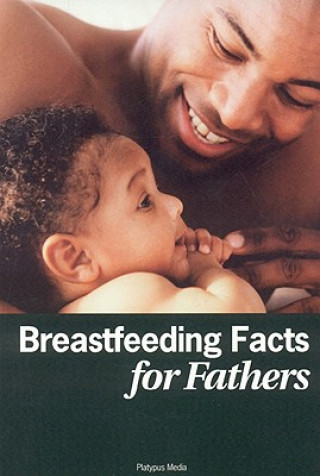 Book Breastfeeding Facts for Fathers- Dia Michels