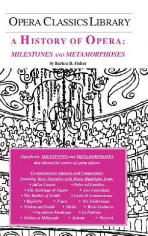 Książka A History of Opera: Milestones and Metamorphoses Burton D. Fisher