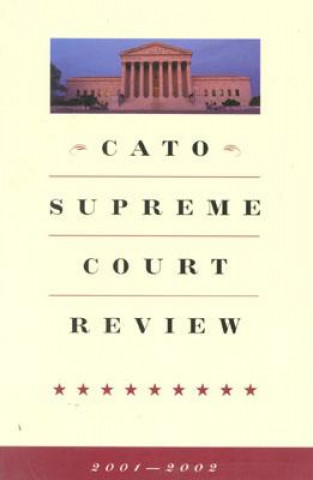 Book Cato Supreme Court Review, 2001-2002 James Swanson