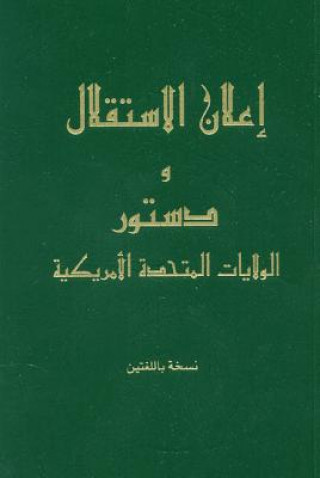 Könyv The Declaration of Independence and the Constitution of the United States of America--Arabic Roger Pilon
