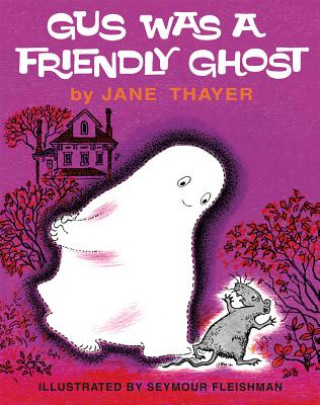 Buch Gus Was a Friendly Ghost Jane Thayer