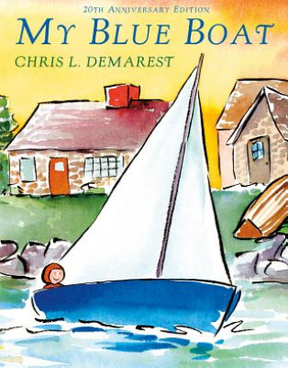 Книга My Blue Boat Chris L. Demarest