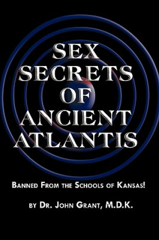 Książka Sex Secrets of Ancient Atlantis John Grant