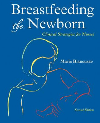 Książka Breastfeeding the Newborn Marie Biancuzzo