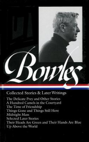 Książka Collected Stories & Later Writings Paul Bowles