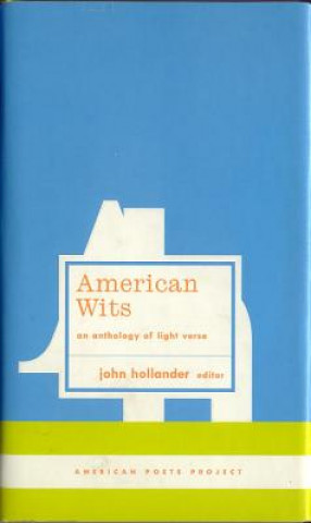 Knjiga American Wits: An Anthology of Light Verse Various