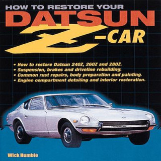 Könyv How to Restore Your Datsun Z-Car Wick Humble