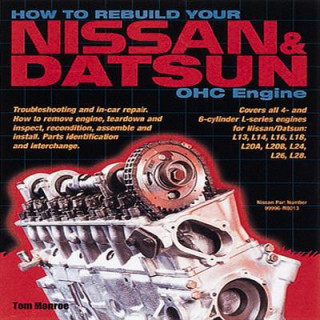 Book How to Rebuild Your Nissan & Datsun Ohc Engine Tom Monroe