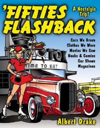 Carte Fifties Flashback: A Nostalgia Trip! Albert Drake