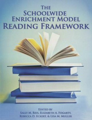 Knjiga Schoolwide Enrichment Model Reading Framework Sally Reis