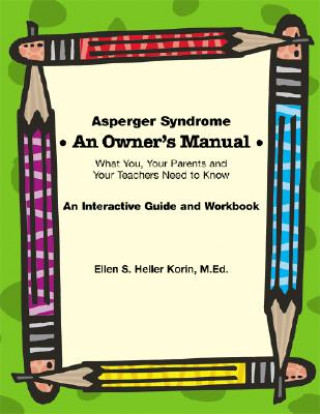 Książka Asperger Syndrome: An Owner's Manual Ellen Korin