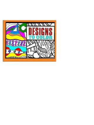 Kniha Designs to Color Book 1: The Original Coloring Books for Adults Betty Schaffner