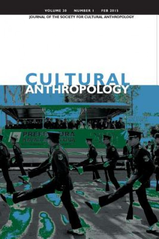 Könyv Cultural Anthropology: Journal of the Society for Cultural Anthropology (Volume 30, Number 1, February 2015) Dominic Boyer