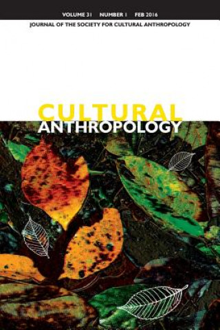 Könyv Cultural Anthropology: Journal of the Society for Cultural Anthropology (Volume 31, Number 1, February 2016) Dominic Boyer