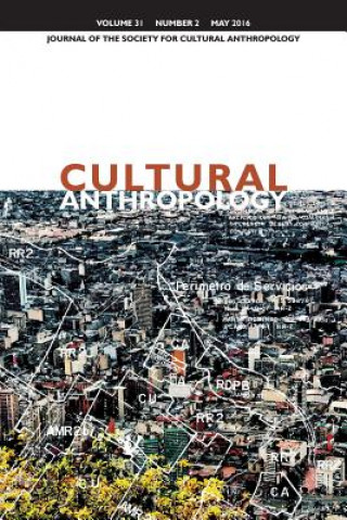 Livre Cultural Anthropology: Journal of the Society for Cultural Anthropology (Volume 31, Number 2, May 2016) Dominic Boyer