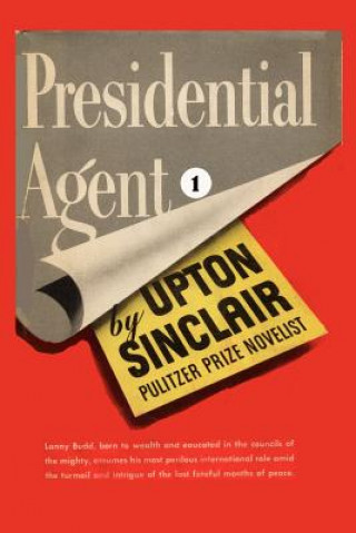 Książka Presidential Agent I. Upton Sinclair