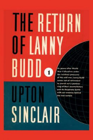 Carte The Return of Lanny Budd I Upton Sinclair