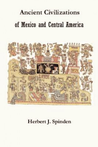 Buch Ancient Civilizations of Mexico and Central America Herbert Joseph Spinden