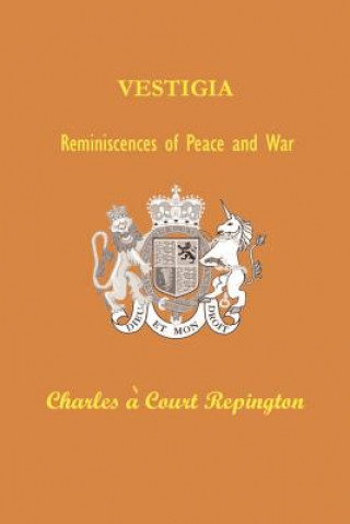 Boek Vestigia: Reminiscences of Peace and War Charles A. Court Repington