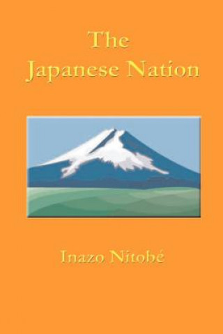 Kniha The Japanese Nation Inazo Nitobe