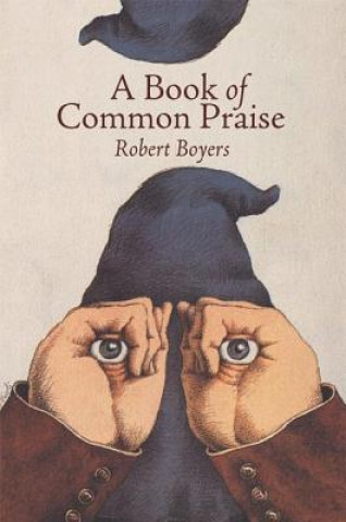 Knjiga Book of Common Praise Robert Boyers