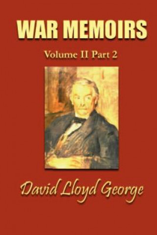 Kniha War Memoirs, Volume II Part 2 David Lloyd George